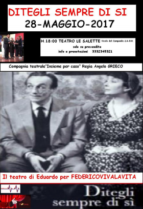 "Ditegli sempre di si" il 28 Maggio al teatro - Federico Viva la Vita