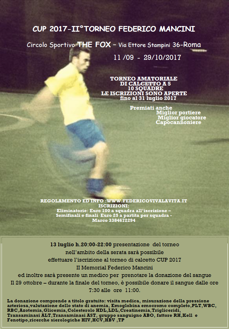 II Torneo di Calcetto Memorial Federico Mancini! - Federico Viva la Vita